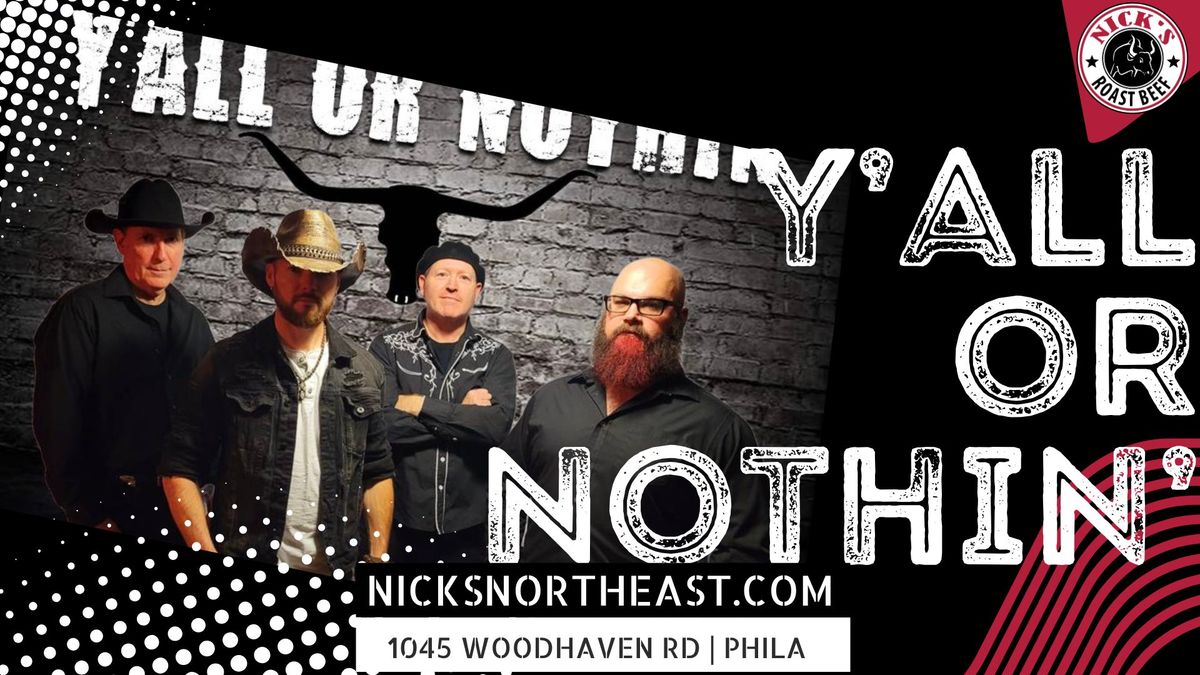 Y'All or Nothin - LIVE at Nick's!