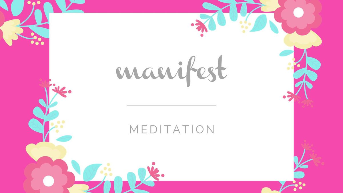 Empowered Woman Meditation - Manifest