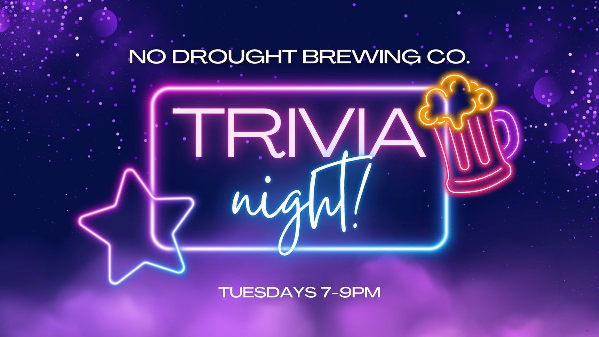 TRIVIA NIGHT at No Drought!