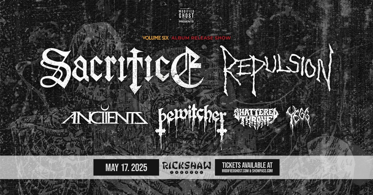 SACRIFICE with REPULSION, Anciients, Bewitcher & guests - Modified Ghost Festival VIII