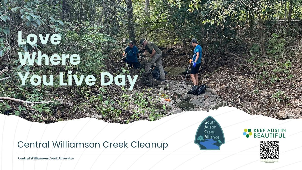 Central Williamson Creek Advocates & SACA KAB Love Where You Live Day December Cleanup