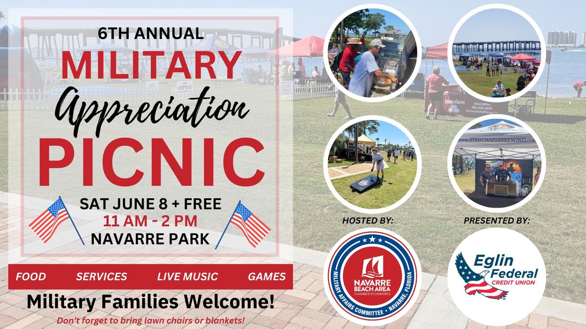 Annual Navarre Hometown Heroes Military Appreciation Picnic Presented By: Eglin Federal Credit Union