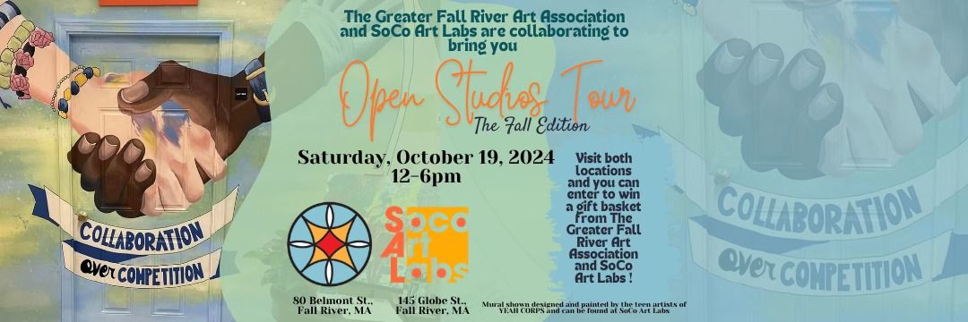 Open Studios Tour - Fall Edition - brought to you by the Gtr Fall River Art Assoc. and SoCo Art Labs