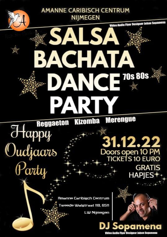 OUDJAARSAVOND 31 DECEMBER  2022 SALSA BACHATA MERENGUE REGGAETON DANCE 70-80-90 PARTY