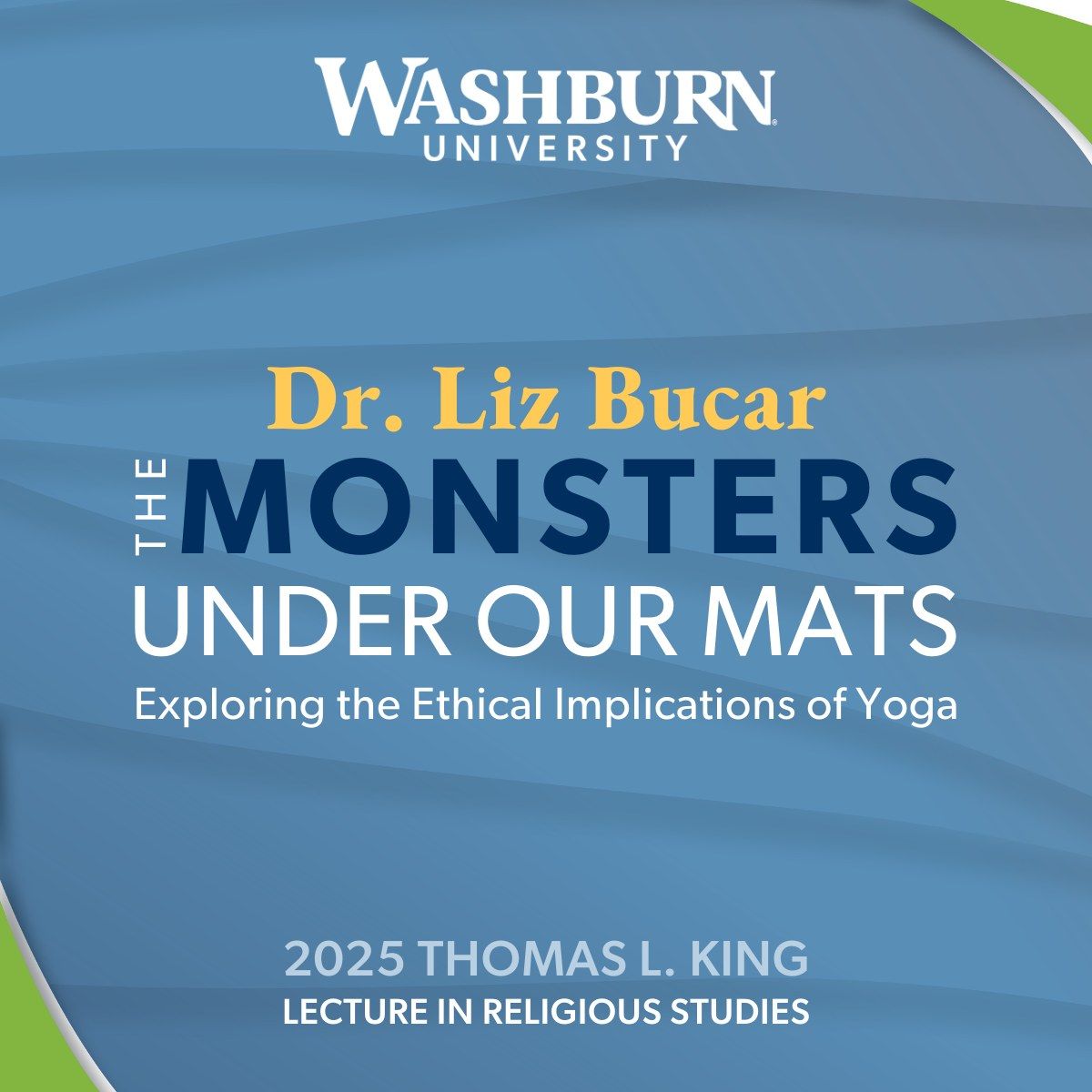 Washburn University Thomas L. King Lecture in Religious Studies featuring Dr. Liz Bucar