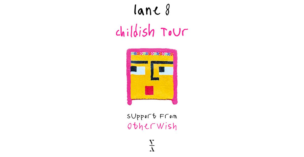 Lane 8 Childish Tour with Special Guest Otherwish