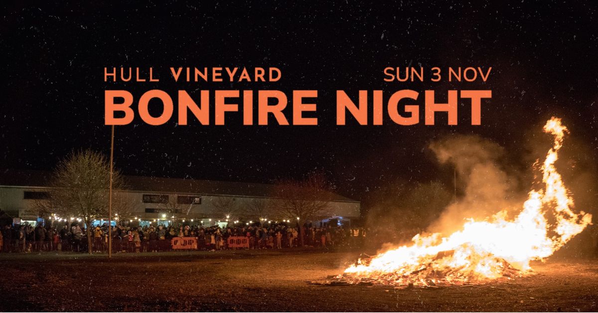 Bonfire Night at Hull Vineyard