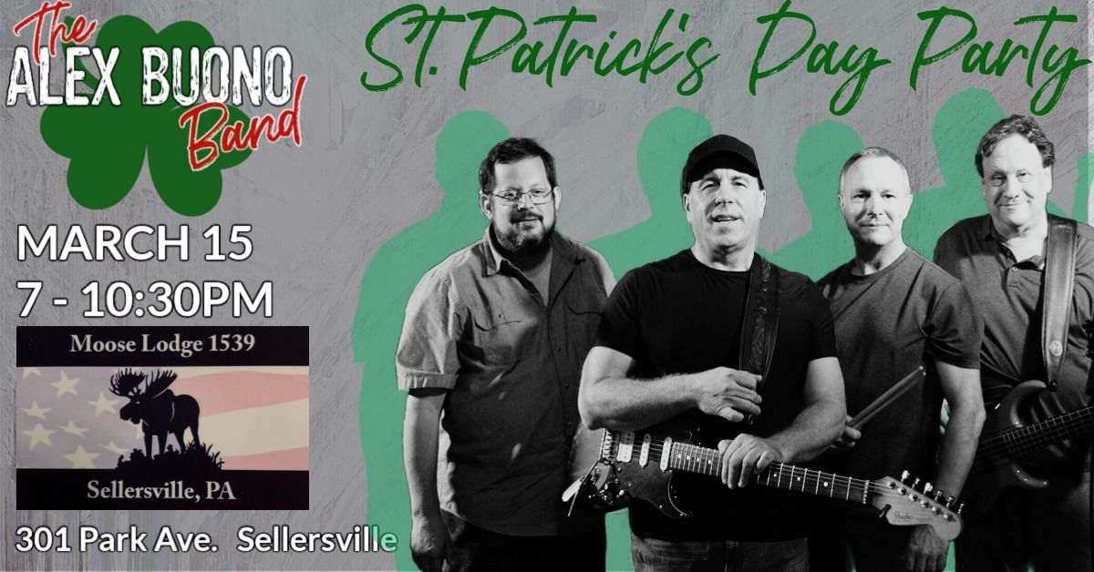 Alex Buono Band at the Sellersville Moose - St. Patrick's Day PARTY!