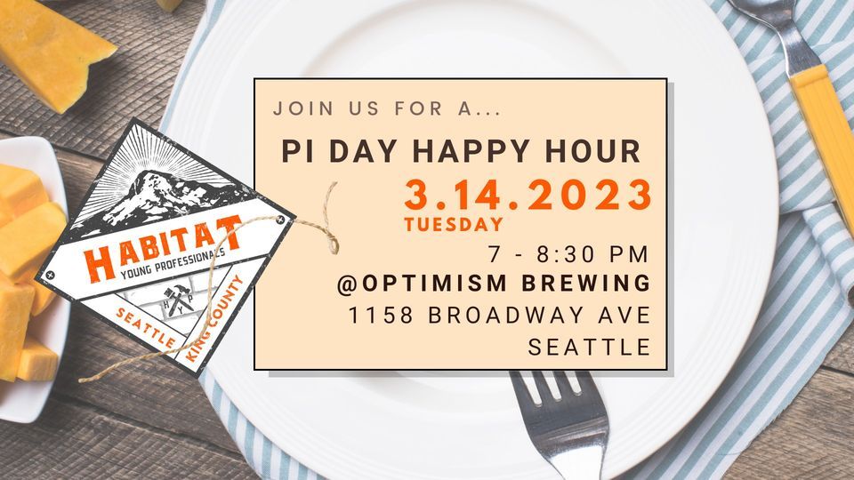 Pi Day Happy Hour at Optimism
