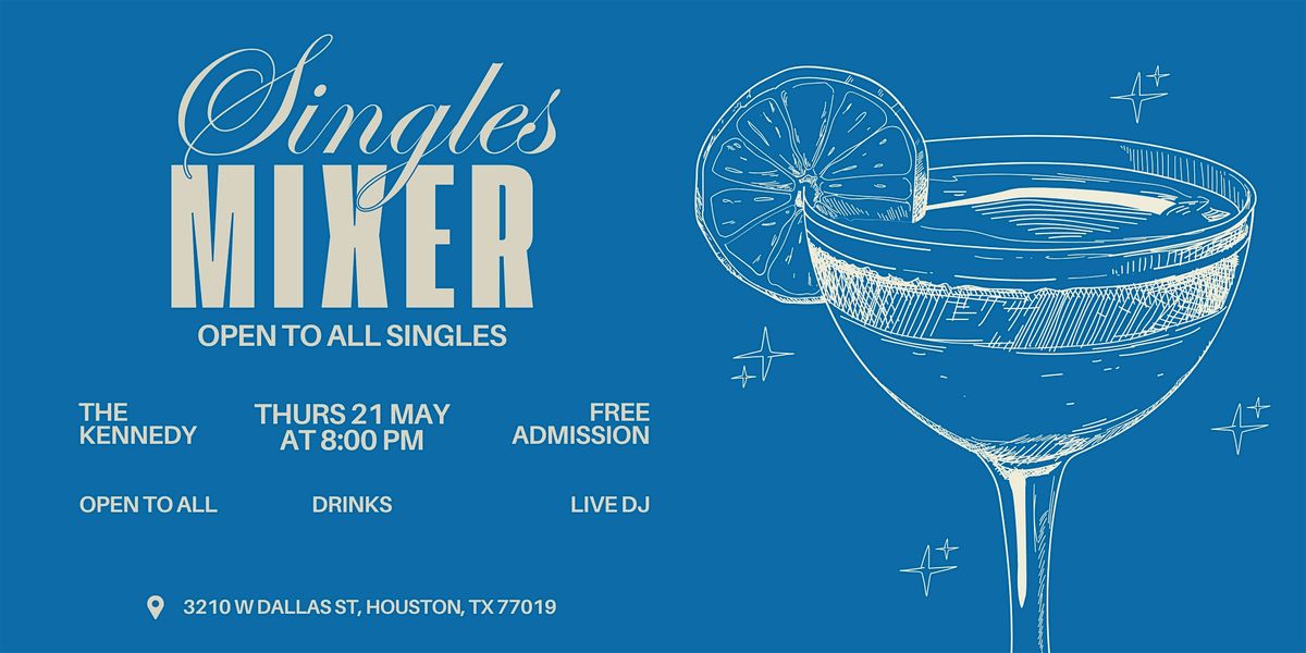 FREE Singles Mixer at The Kennedy \u2665\ufe0e