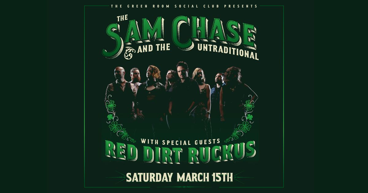 St Paddys Weekend with The Sam Chase & The Untraditional & Red DIrt Ruckus