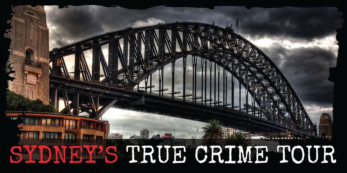 Sydney's - True Crime Tour