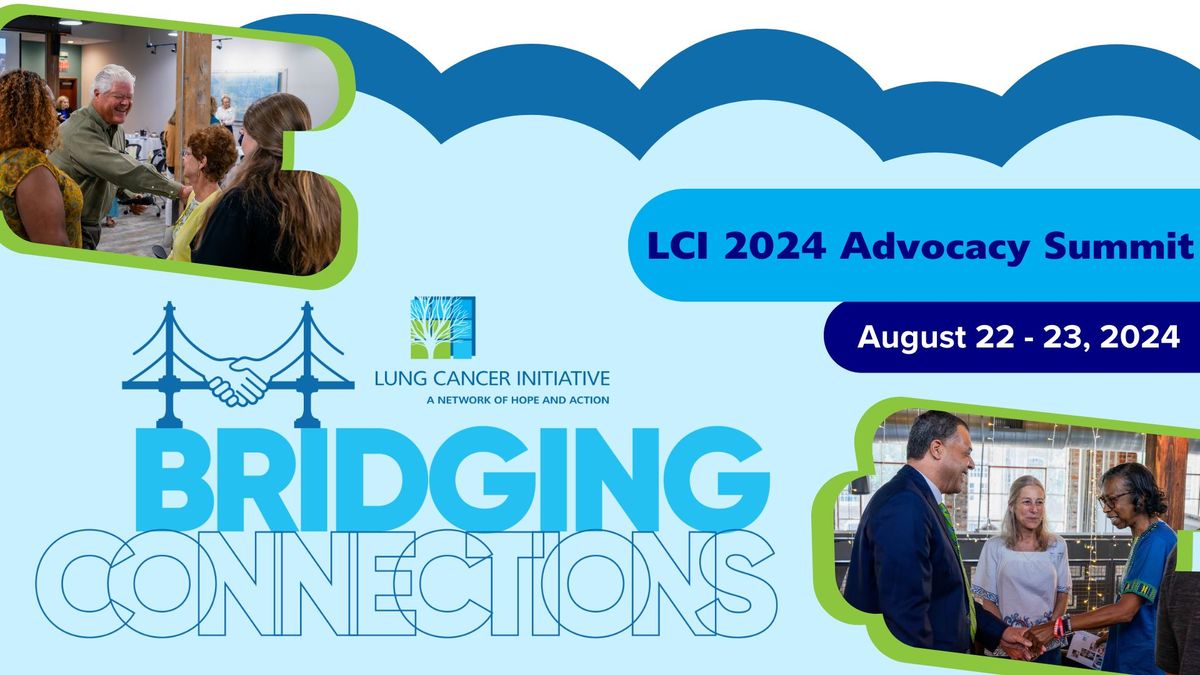 LCI 2024 Advocacy Summit: Bridging Connections