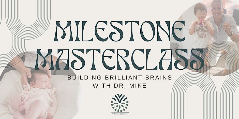 Free Milestone Masterclass with Dr. Mike in Prospect - Join us Wed, April 24th 12PM ACST!