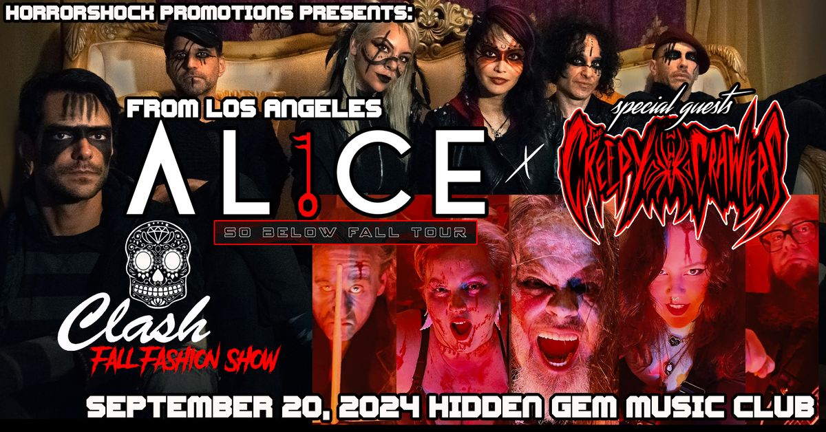 AL1CE (Los Angeles) w\/ The Creepy Crawlers, Clash Fall Fashion Show at The Hidden Gem Music Club