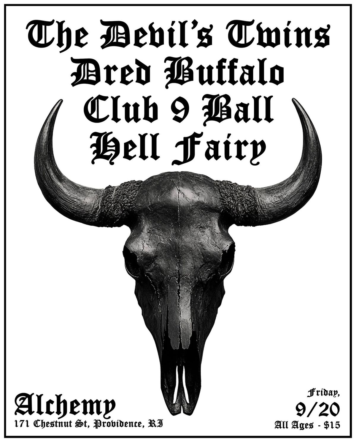 The Devils Twins, Dred Buffalo, Hell Fairy, Club9ball