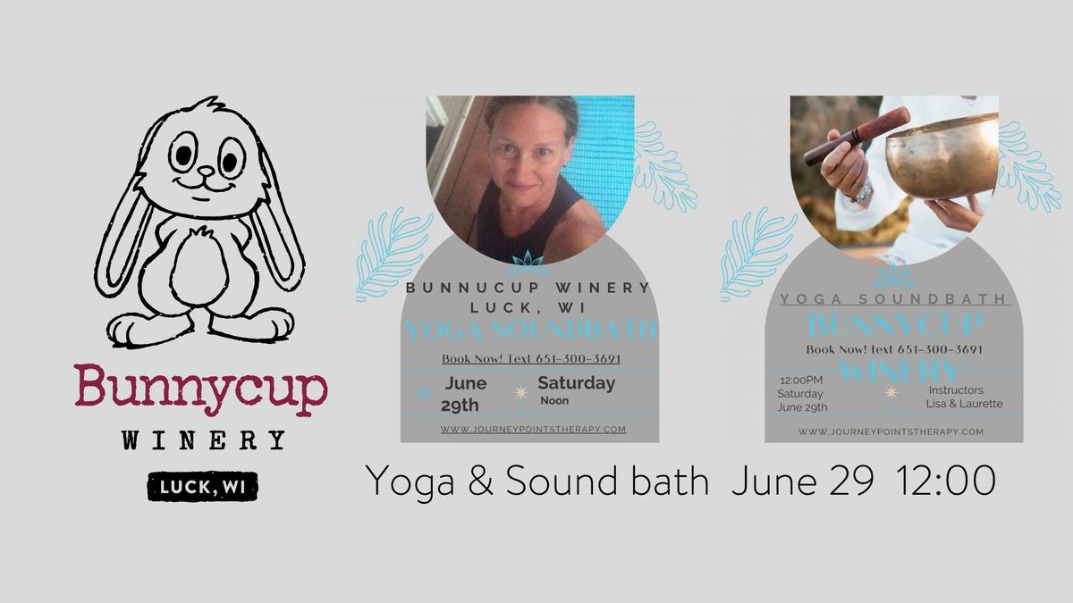 Yoga & Sound Bath @Bunnycup Winery! Grab your besties and come for some relaxation  and wine!