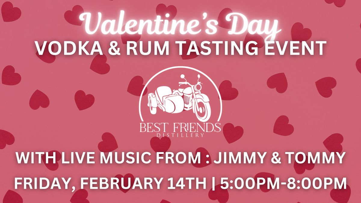 Best Friends Distillery Tasting & Live Music From Jimmy and Tommy