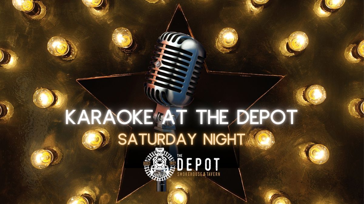 Karaoke at The Depot! July 6 & 20