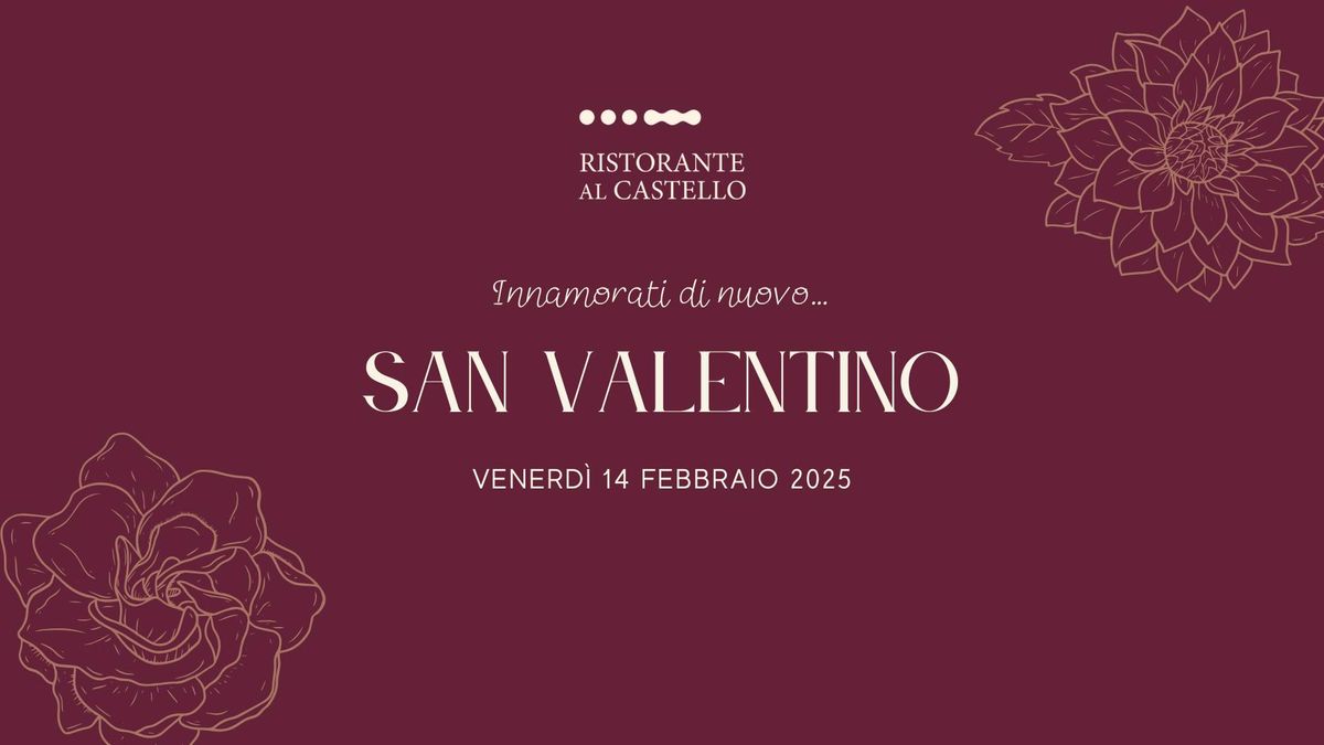 San Valentino 2025 - Ristorante Al Castello