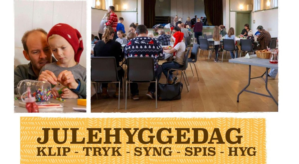 Julehyggedag "KLIP - TRYK - SYNG - SPIS - HYG"