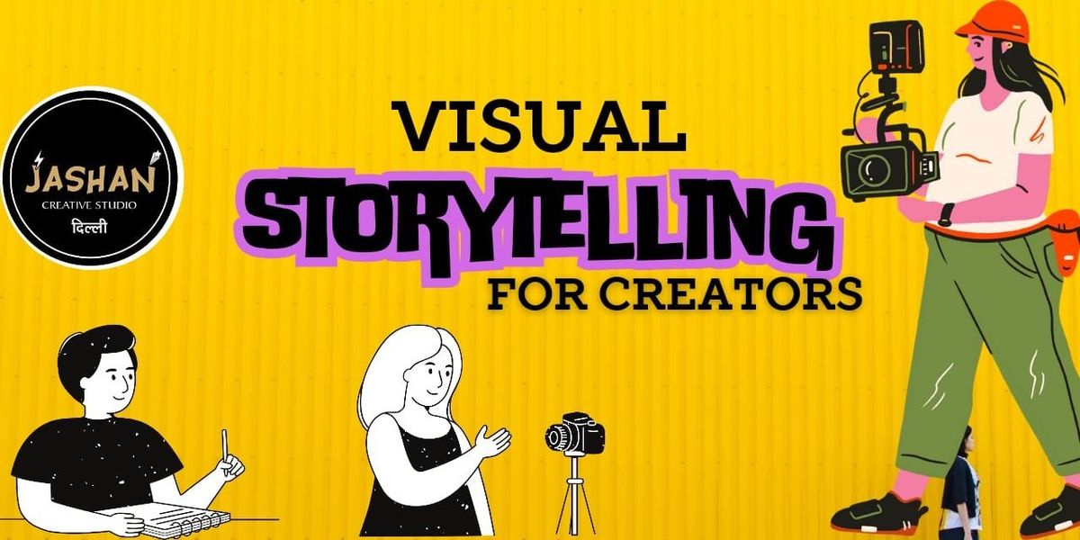 VISUAL STORYTELLING - CINEMATOGRAPHY (BASIC)