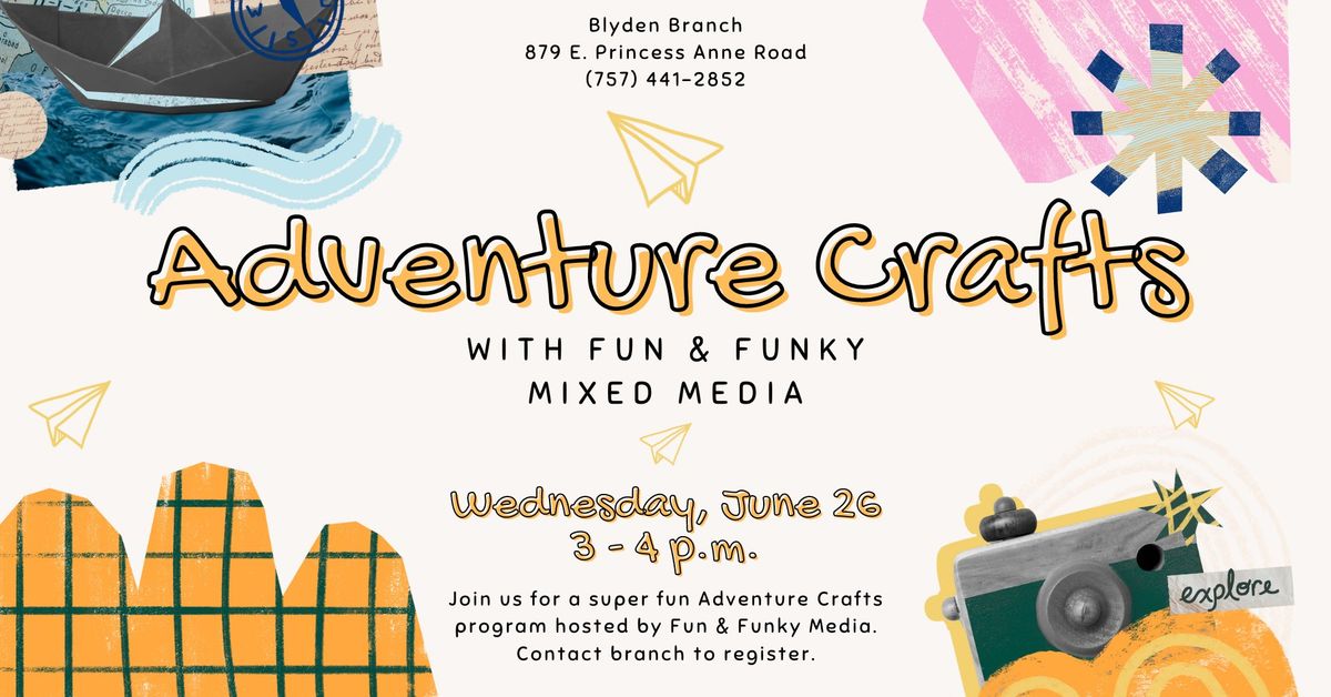 Adventure Crafts with Fun & Funky Mixed Media