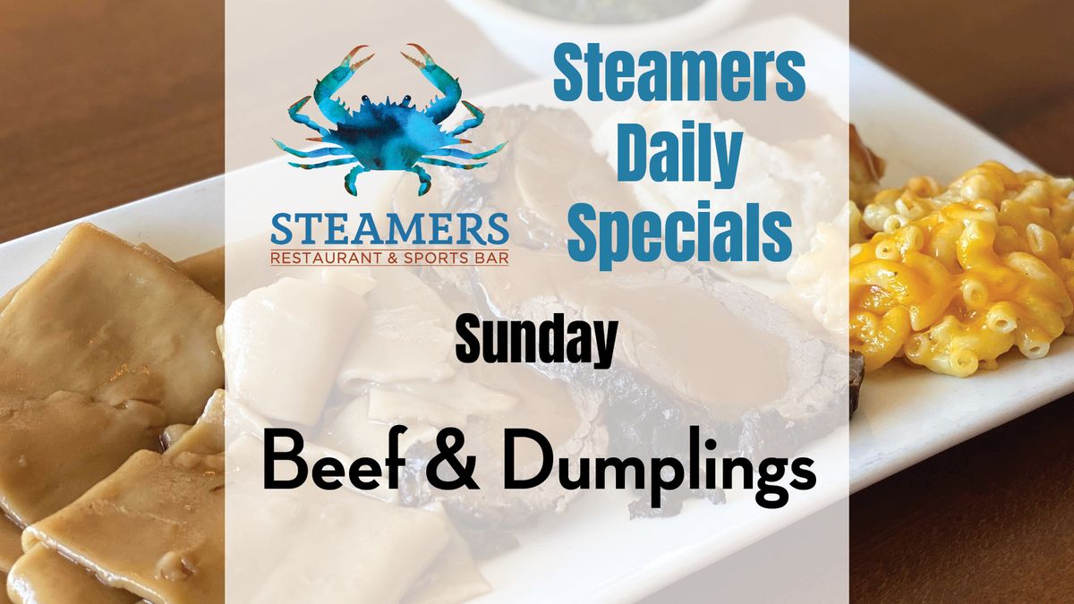 Steamers Sunday Special Beef & Dumplings