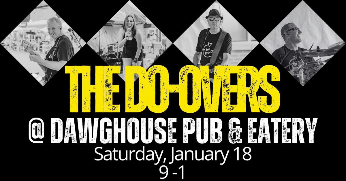 The Do-Overs @ The Dawghouse