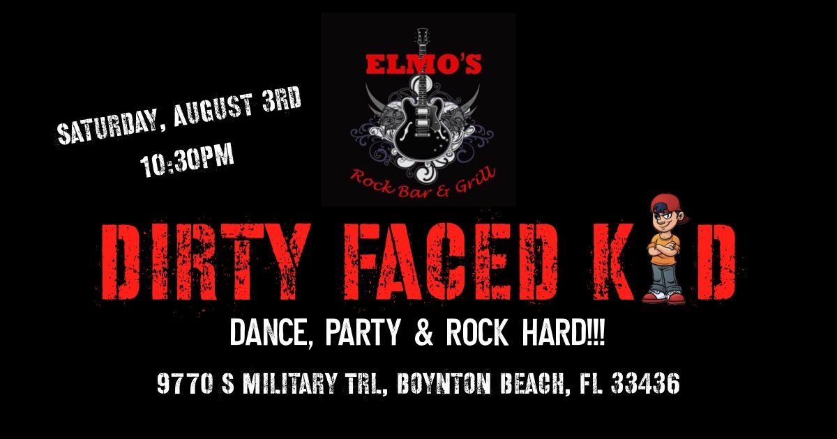 Dirty Faced Kid "LIVE" at Elmo's Rock Bar & Grille