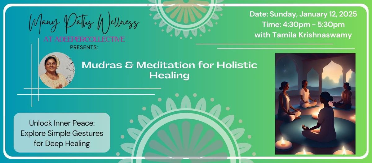 Mudras & Meditation for Holistic Healing with Tamila