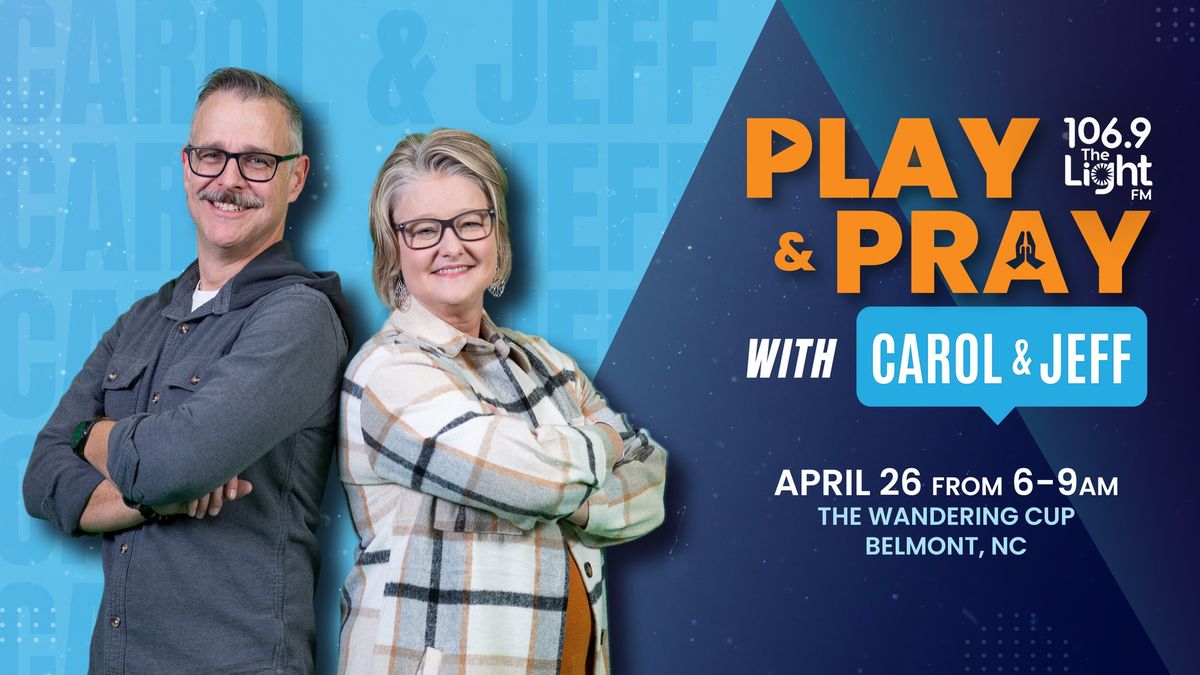 Play & Pray with Carol and Jeff - Belmont, NC