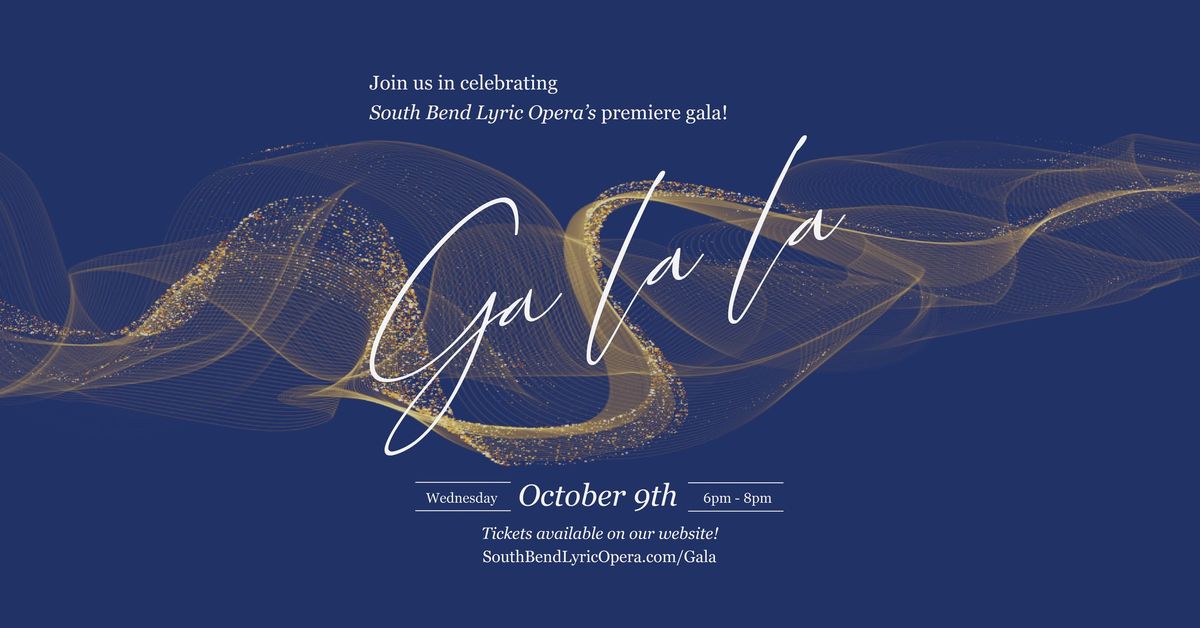 South Bend Lyric Opera First Annual Gala!