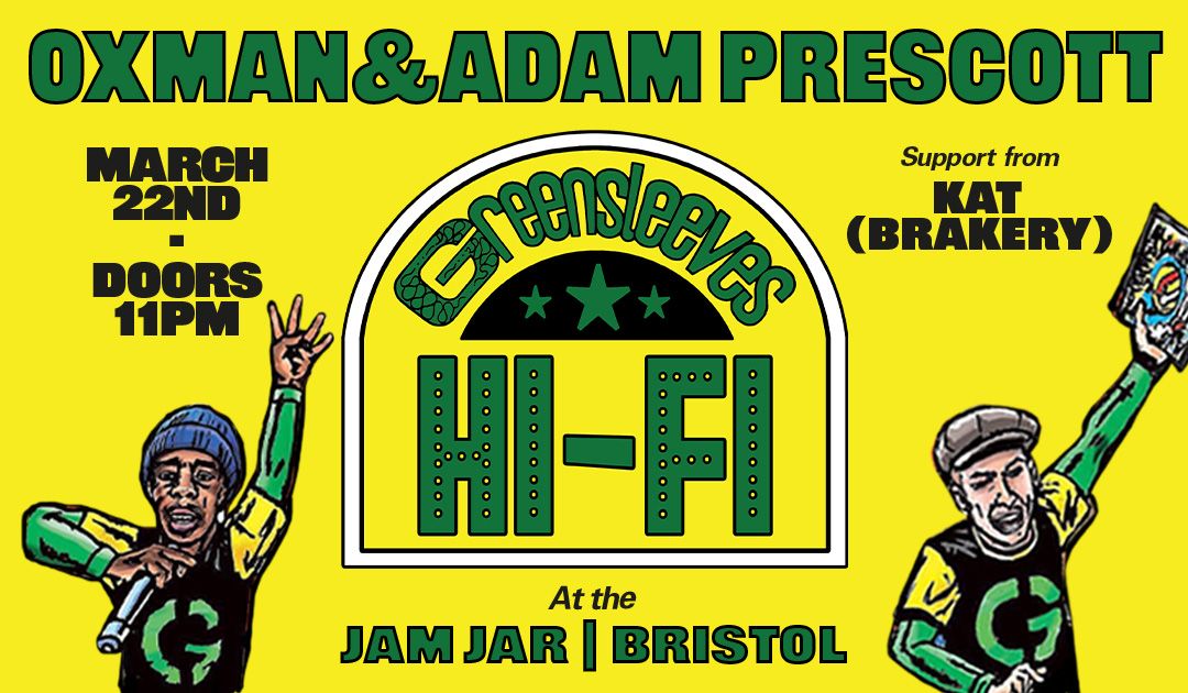 Greensleeves Hi-Fi feat Oxman & Adam Prescot