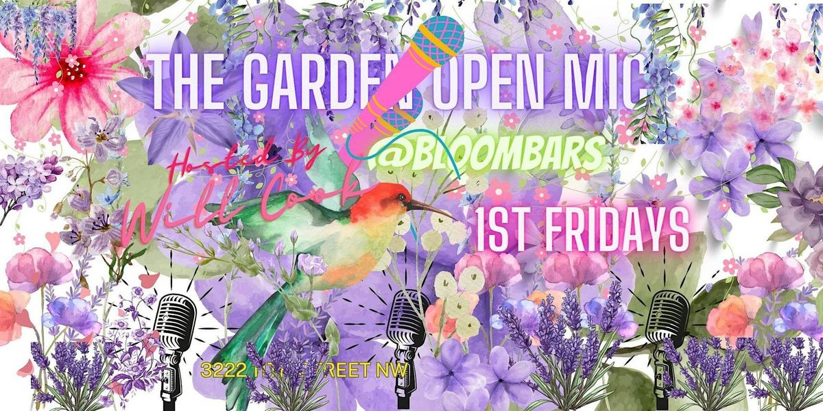 The Garden Open Mic (First Fridays)