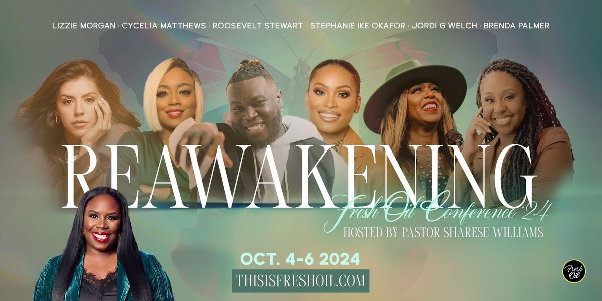 Fresh Oil Conference - ReAwakening