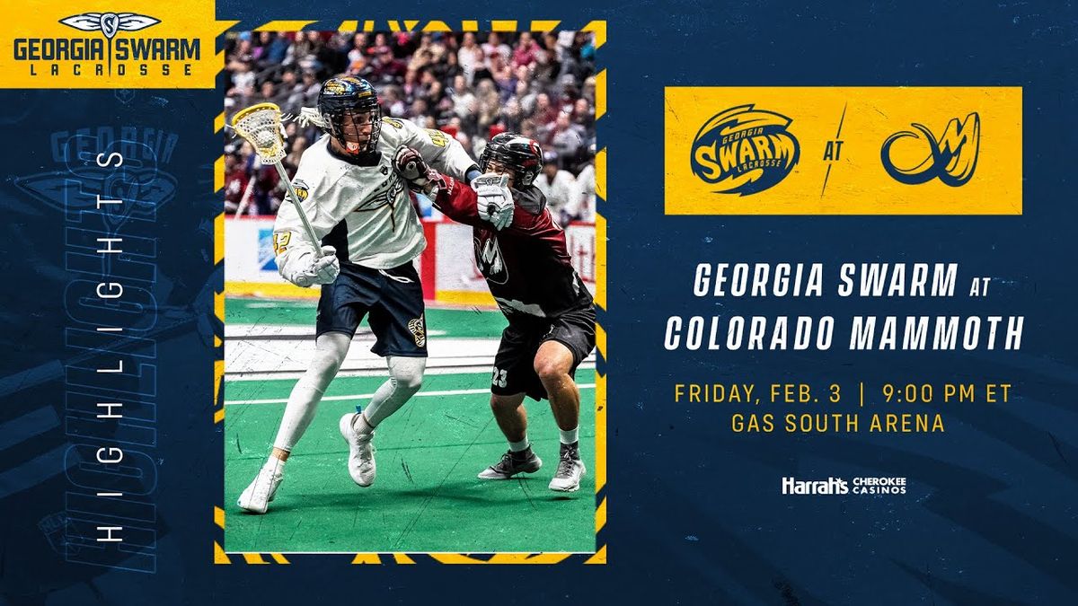 Colorado Mammoth vs. Georgia Swarm