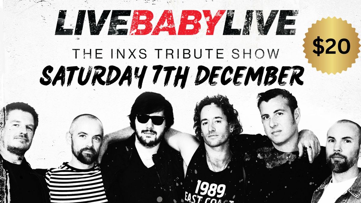 WANGI RSL | LIVE BABY LIVE THE INXS TRIBUTE SHOW