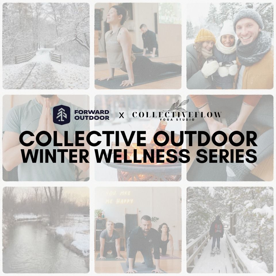 Collective Outdoor Winter Wellness - Hike & Meditation