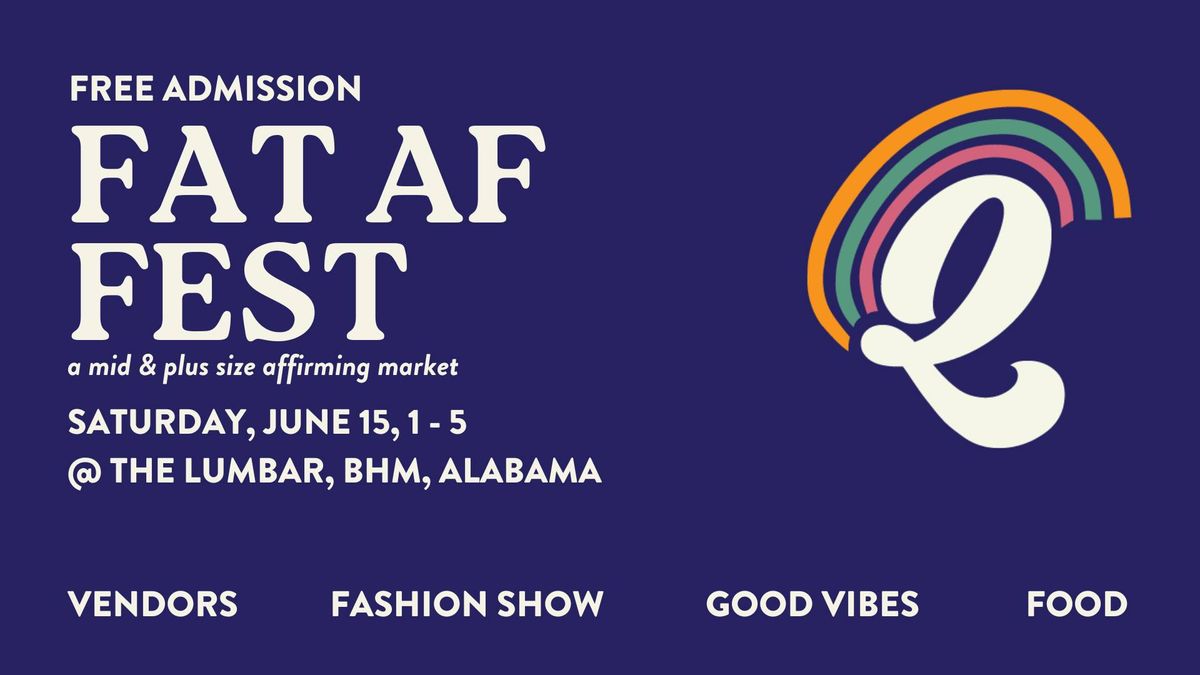 Fat AF Fest | A mid & plus-size affirming market.