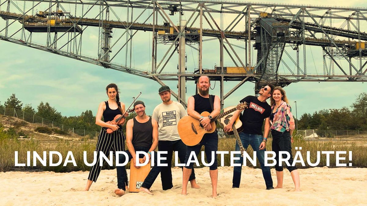 Linda und die lauten Br\u00e4ute \u2013 Nachtmusik aus\u2019m Tagebau \u2013 Lieder von Gundermann und die eigenen