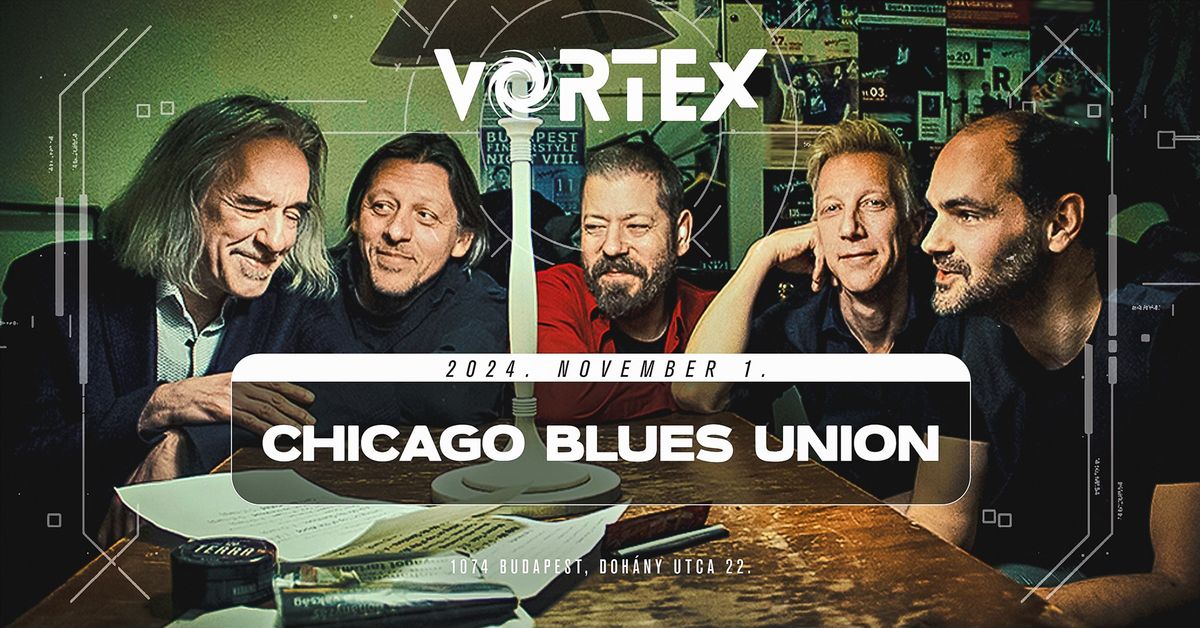 Chicago Blues Union \ud83c\udf00Vortex