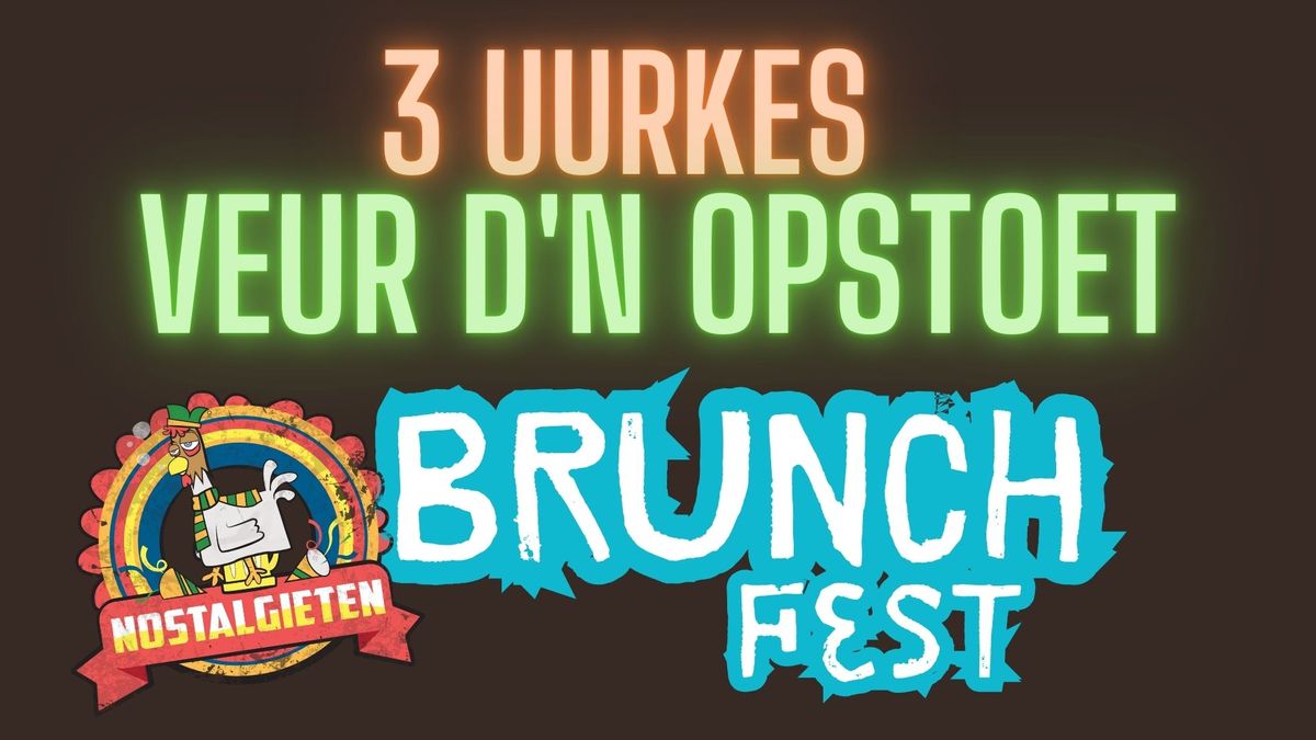 Nostalgieten Brunchfest [3 uurkes veur d'n opstoet]