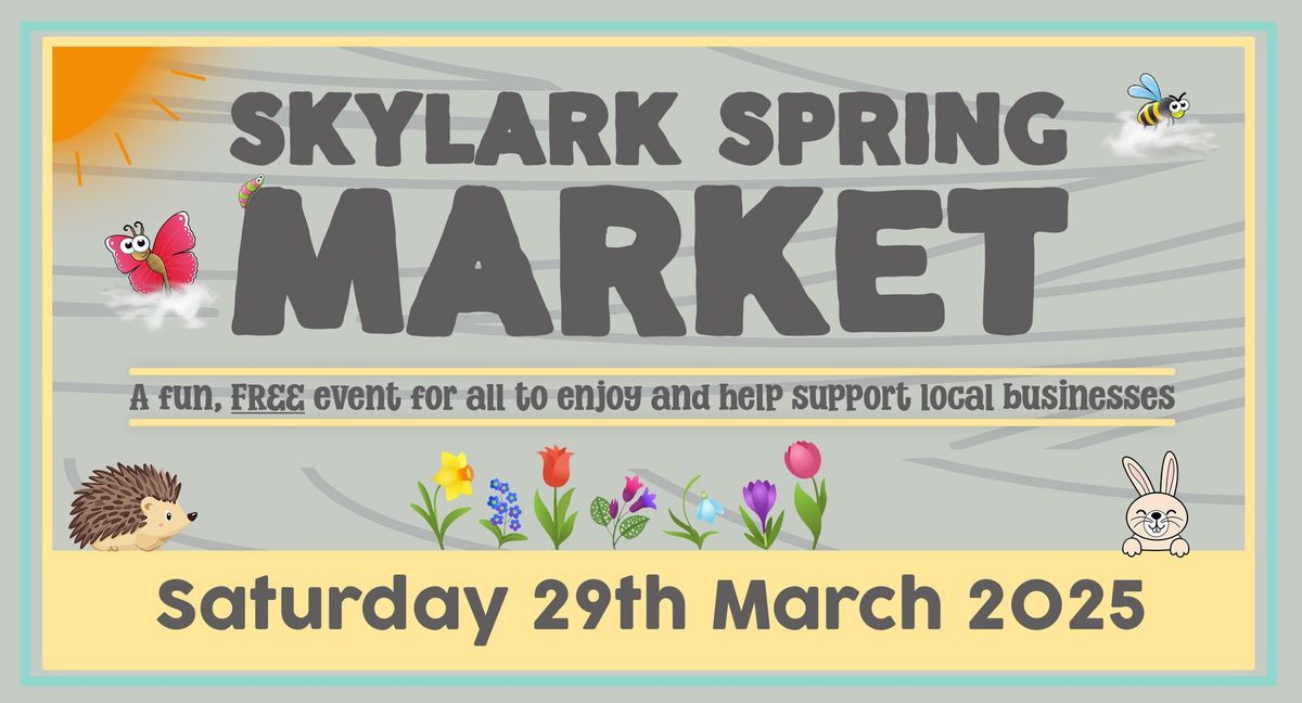 Skylark Spring Market 2025 \ud83c\udf37