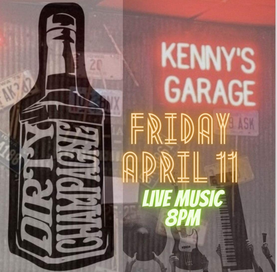 Dirty Champagne at Kenny's Garage 