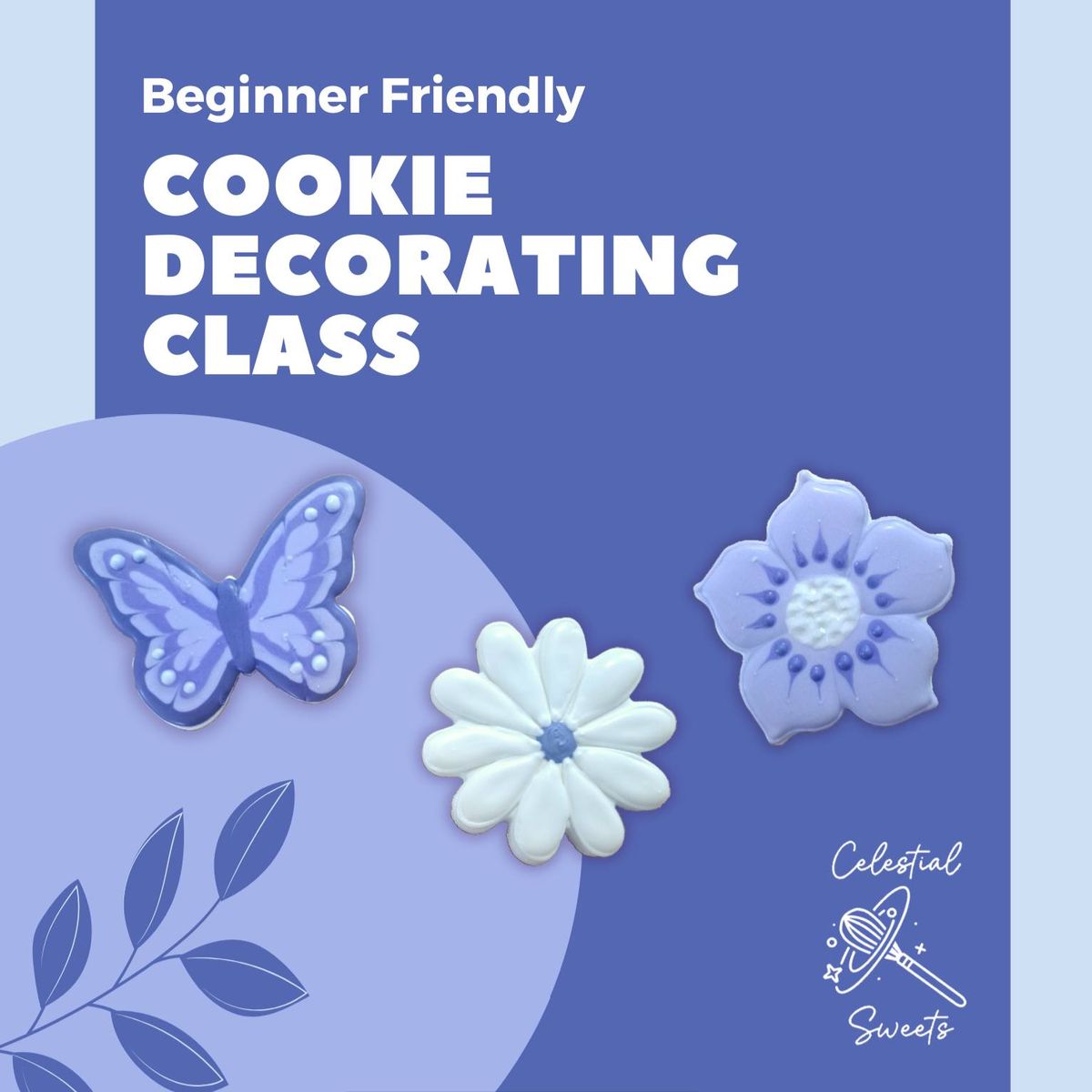 Spring Florals Cookie Decorating Class - Beginner Friendly!