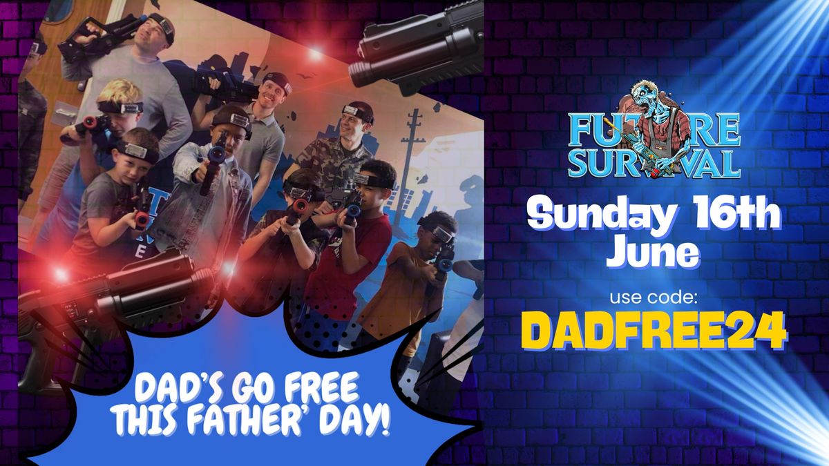 Dads go FREE! Fathers Day