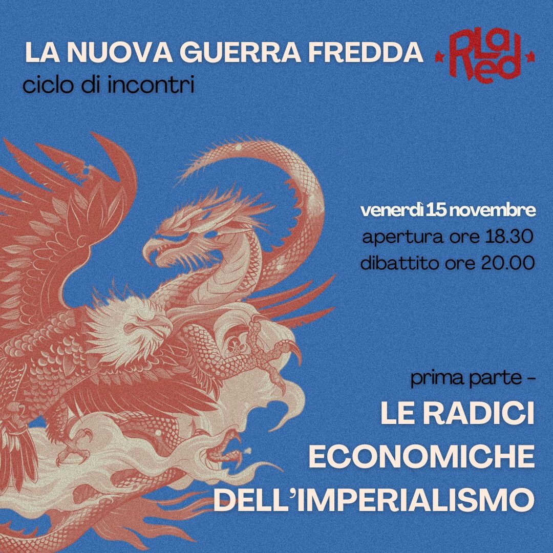 Le Radici Economiche dell'Imperialismo- Ciclo di Incontri sulla nuova Guerra Fredda