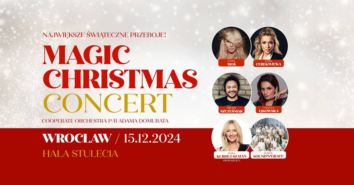 Magic Christmas Concert - najwi\u0119ksze \u015bwi\u0105teczne przeboje - 15.12.2024 Wroc\u0142aw