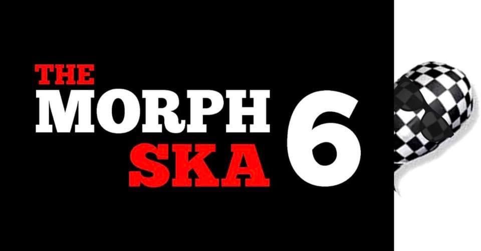 The Morph Ska 6